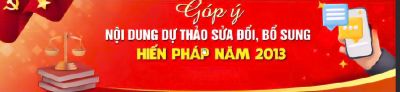Góp ý nội dung dự thảo sửa đổi, bổ sung Hiến pháp năm 2013